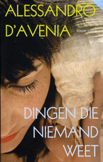 Allessandro D'avenia - dingen die niemand weet