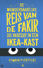 Romain Puertolas - De wonderbaarlijke reis van de fakir die vastzat in een Ikea-kast